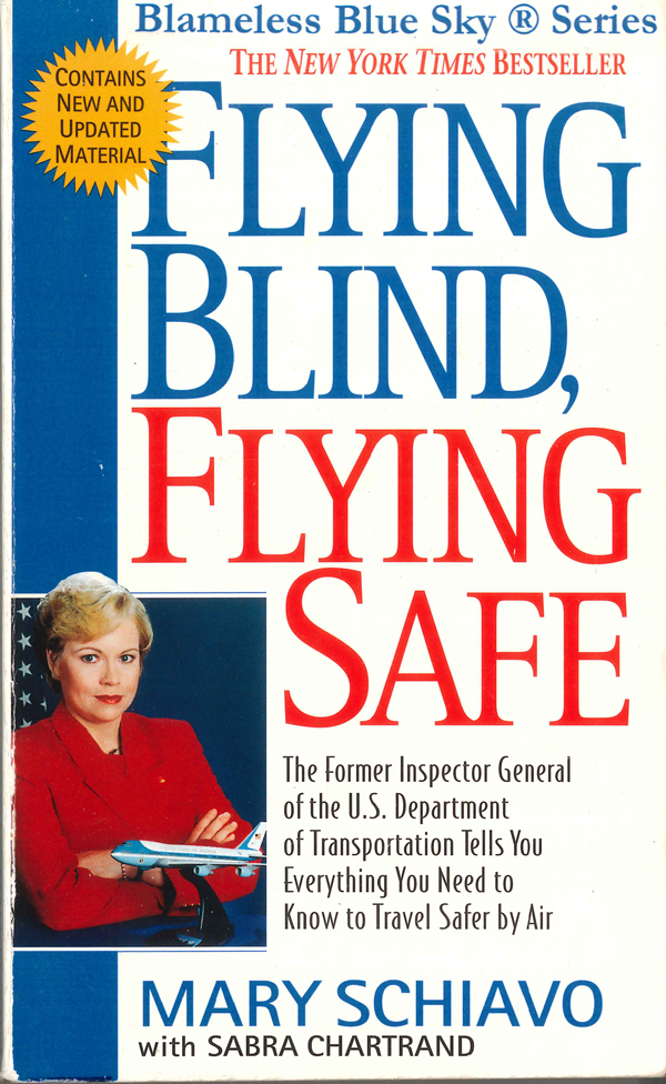 Blameless Blue Sky - Flying Blind, Flying Safe update by Mary Schiavo